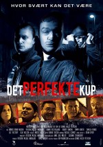 Det Perfekte Kup (2008) afişi