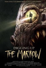 Digging Up the Marrow (2014) afişi