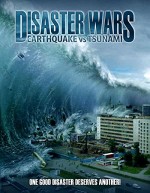 Disaster Wars: Earthquake vs. Tsunami (2013) afişi