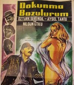 Dokunma Bozulurum (1965) afişi