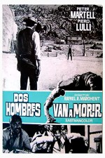 Dos Hombres Van A Morir (1968) afişi