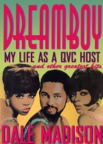 Dreamboy: My Life As A Qvc Host And Other Greatest Hits (2008) afişi