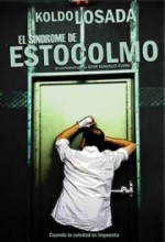 El Síndrome De Estocolmo (2009) afişi