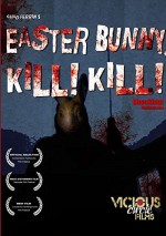Easter Bunny, Kill! Kill! (2006) afişi