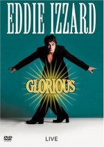 Eddie Izzard: Glorious (1997) afişi