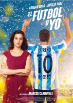 El fútbol o yo (2017) afişi