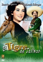 El Tigre De Jalisco (1947) afişi