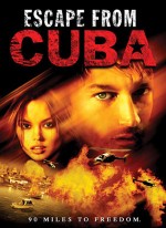 Escape from Cuba (2003) afişi