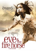 Eve And The Fire Horse (2005) afişi