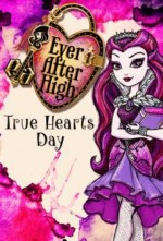 Ever After High: True Hearts Day (2014) afişi