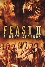 Feast II: Sloppy Seconds (2008) afişi
