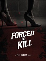 Forced to Kill (2016) afişi