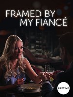 Framed by My Fiance (2017) afişi