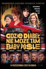 Gdzie diabel nie moze, tam baby posle (2022) afişi