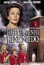 Hasta El Viento Tiene Miedo (1967) afişi