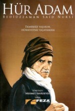 Hür Adam: Bediuzzaman Said Nursi (2011) afişi Hür Adam: Bediuzzaman Said Nursi (2011) afişi