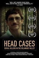 Head Cases: Serial Killers in the Delaware Valley (2013) afişi