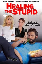 Healing the Stupid (2013) afişi