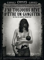 Hep Bir Gangster Olmak İstemişimdir (2007) afişi