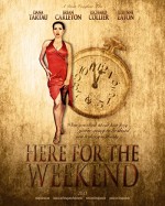 Here for the Weekend (2014) afişi