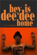 Hey! ıs Dee Dee Home? (2002) afişi