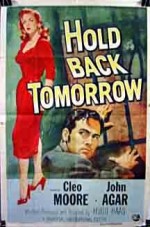 Hold Back Tomorrow (1955) afişi