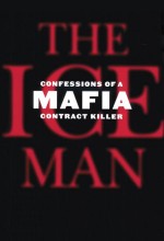 Ice Man: Confessions Of A Mafia Contract Killer (2012) afişi