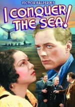 ı Conquer The Sea! (1936) afişi