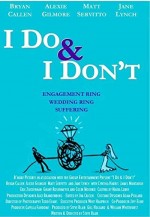 I Do & I Don't (2007) afişi