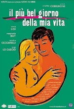 Il Più Bel Giorno Della Mia Vita (2002) afişi