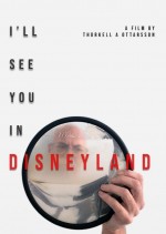 I'll See You in Disneyland (2022) afişi