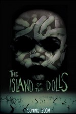 Island of the Dolls (2018) afişi Island of the Dolls (2018) afişi