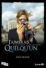 J'aimerais Partager Le Printemps Avec Quelqu'un (2008) afişi