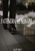 J'attendrai Le Suivant (2002) afişi