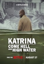 Katrina: Come Hell and High Water (2025) Fragman (2025) afişi