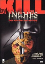 Kill By Inches (1999) afişi