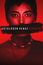 Kötülüğün Rengi: Kırmızı (2024) afişi