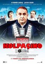 Kolpaçino: Bomba (2011) afişi