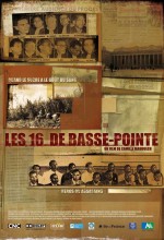 Les 16 De Basse-pointe (2009) afişi
