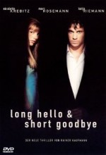 Long Hello And Short Goodbye (1999) afişi