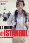 La Route d'Istanbul (2016) afişi La Route d'Istanbul (2016) afişi