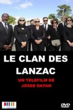 Le clan des Lanzac (2013) afişi