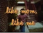 Like Mom, Like Me (1978) afişi