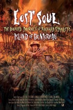 Lost Soul: The Doomed Journey of Richard Stanley's Island of Dr. Moreau afişi Lost Soul: The Doomed Journey of Richard Stanley's Island of Dr. Moreau afişi