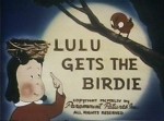 Lulu Gets The Birdie (1944) afişi