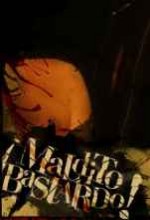 Maldito Bastardo (2007) afişi