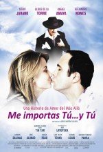 Me Importas Tú... Y Tú (2009) afişi