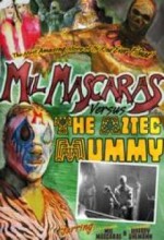 Mil Mascaras Vs. The Aztec Mummy (2005) afişi