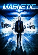 Magnetic (2015) afişi