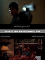 Makes The Whole World Kin (2009) afişi